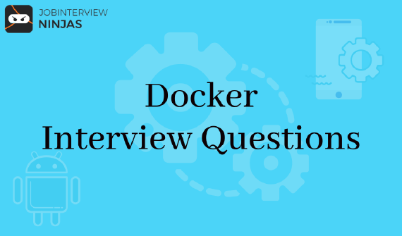Docker Interview Questions
